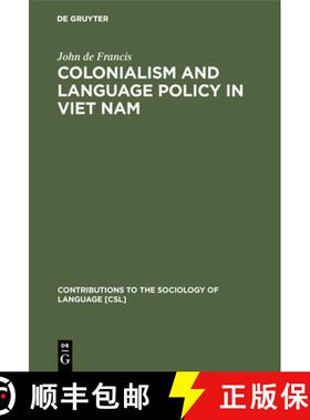 【3-4周达】Colonialism and Language Policy in Viet Nam [9789027976437]