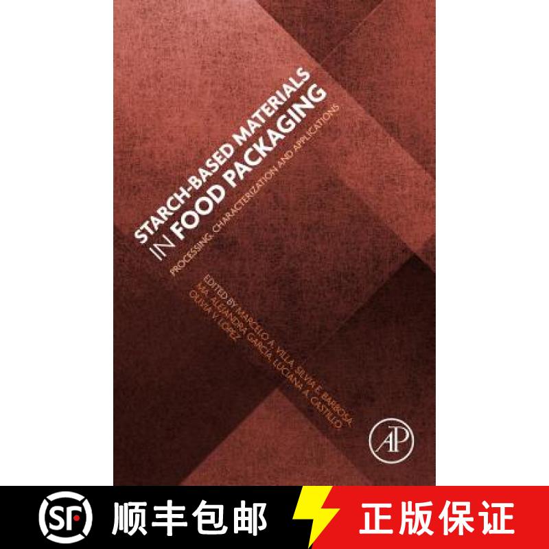【3-4周达】Starch-Based Materials in Food Packaging : Processing, Characterization and Applications [9780128094396]
