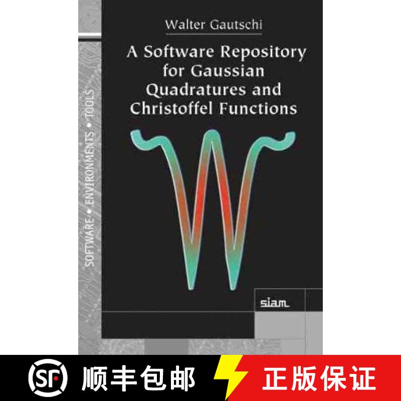 【3-4周达】Software Repository for Gaussian Quadratures and Christoffel Functions [9781611976342]