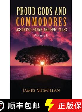 【3-4周达】Proud Gods and Commodores: Assorted Poems and Epic Tales (Volume 1) [9781956742695]