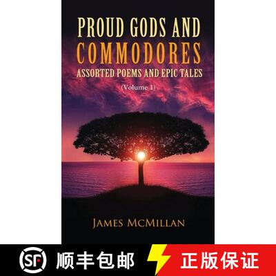 【3-4周达】Proud Gods and Commodores: Assorted Poems and Epic Tales (Volume 1) [9781956742695]