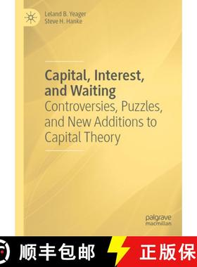 【3-4周达】Capital, Interest, and Waiting : Controversies, Puzzles, and New Additions to Capital Theory [9783031633973]