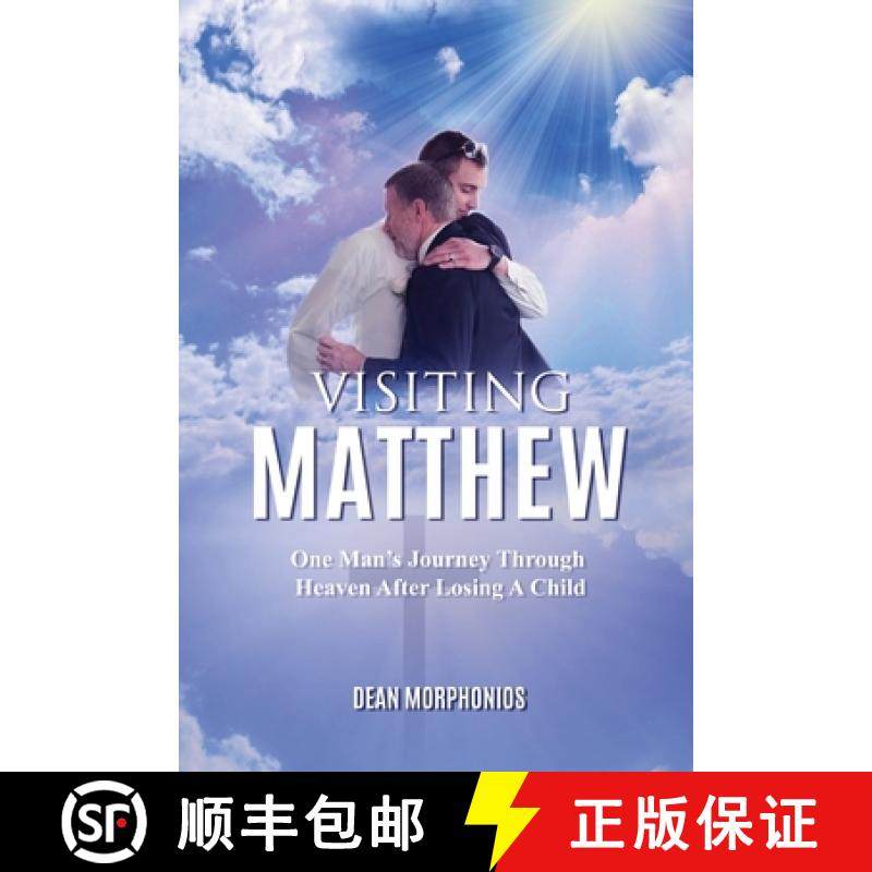 【3-4周达】Visiting Matthew: One Man's Journey Through Heaven After Losing A Child [9781955830607]
