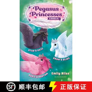 【3-4周达】Pegasus Princesses Bind-Up Books 4-6: Star's Gaze, Rosie's Rhythm, and Snow's Slide [9781547609758]