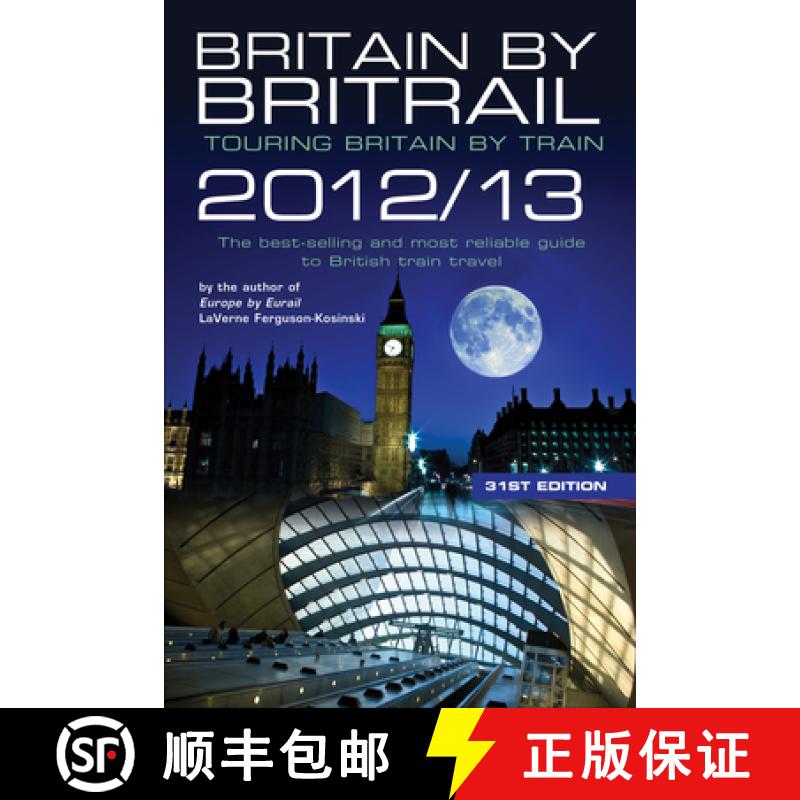 【3-4周达】Britain by Britrail 2012/13: Touring Britain by Train [9780762772995]