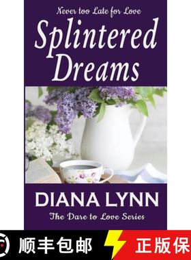 【3-4周达】Splintered Dreams: Dare To Love [9781947594951]