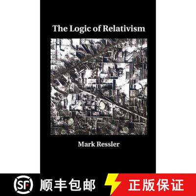 【3-4周达】The Logic of Relativism [9781940551203]