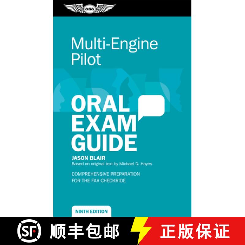 【3-4周达】Multi-Engine Pilot Oral Exam Guide: Comprehensive Preparation for the FAA Checkride [9781644254011]