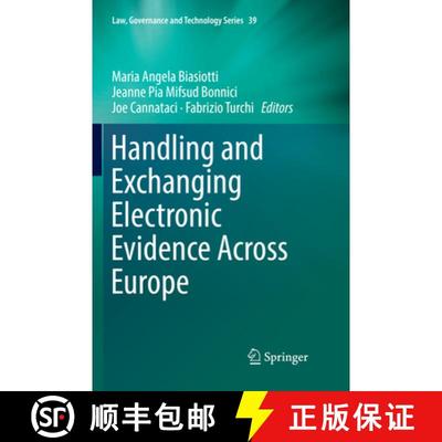 【3-4周达】Handling and Exchanging Electronic Evidence Across Europe [9783030090944]