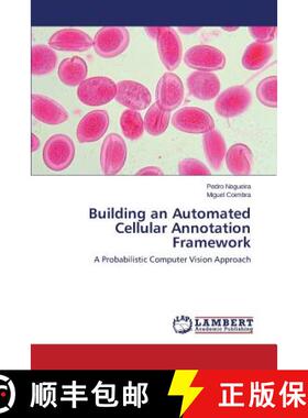 预订 Building an Automated Cellular Annotation Framework [9783659513770]