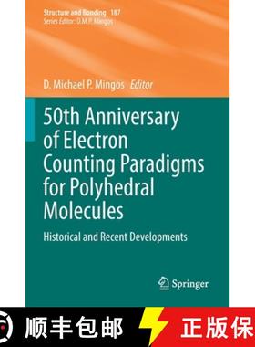 【3-4周达】50th Anniversary of Electron Counting Paradigms for Polyhedral Molecules : Historical and ... [9783030848651]