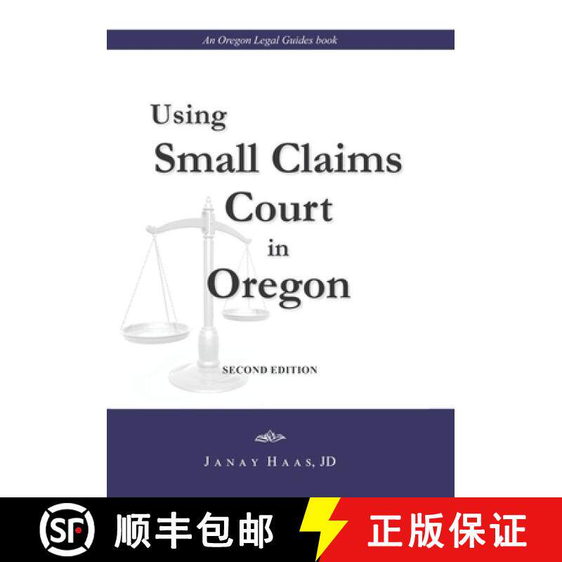 预订 Using Small Claims Court in Oregon, Second Edition: An Oregon Legal Guides Book [9780985192211]