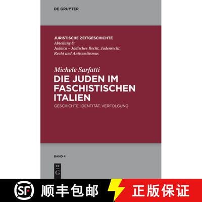 【3-4周达】Die Juden im faschistischen Italien: Geschichte, Identitat, Verfolgung [9783110367683]