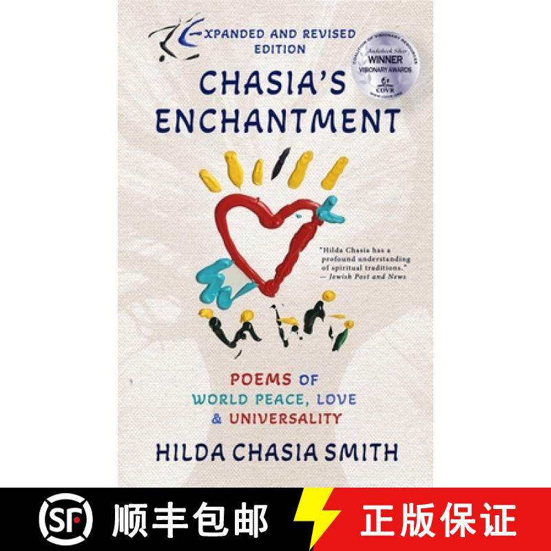 【3-4周达】Chasia's Enchantment Expanded Edition: Poems of World Peace, Love & Universality [9781990735608]