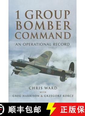 【3-4周达】1 Group Bomber Command: An Operational Record: An Operational Record [9781473821088]