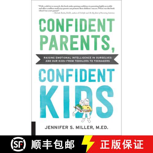 【3-4周达】Confident Parents, Confident Kids: Raising Emotional Intelligence in Ourselves and Our Kid... [9781592339044]