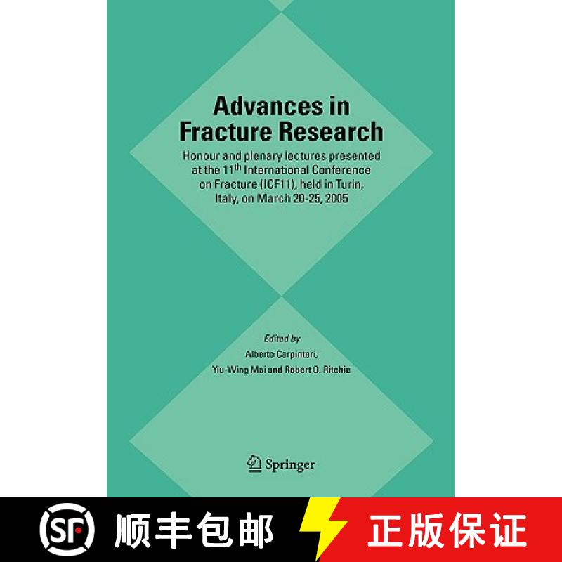 【3-4周达】Advances in Fracture Research: Honour and plenary lectures presented at the 11th Internati... [9781402046261]