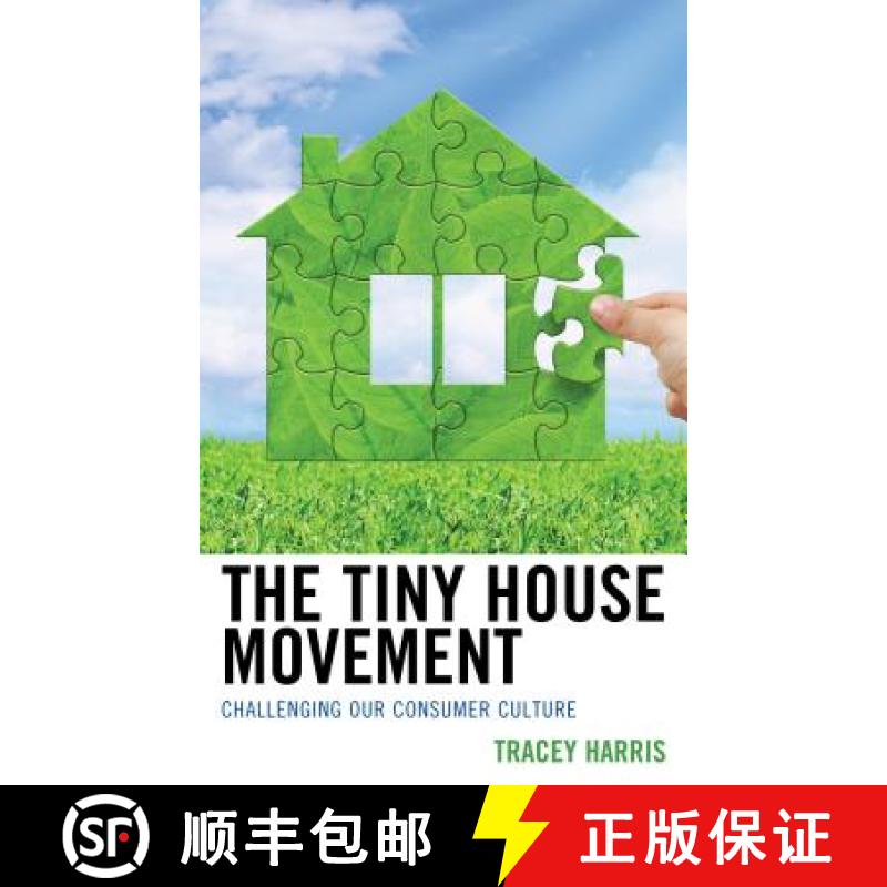 【3-4周达】The Tiny House Movement : Challenging Our Consumer Culture [9781498557450]