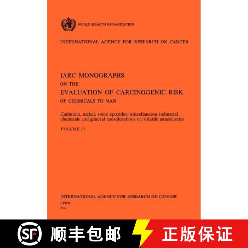 【2-3周达】Cadmium, Nickel, Some Epoxides, Miscella neous Industrial Chemicals and General Considerat... [9789283212119]