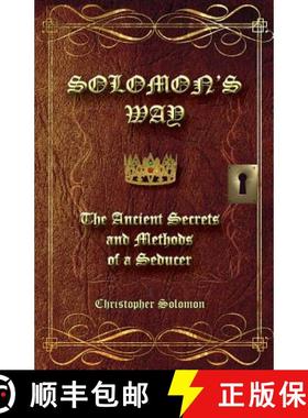 【3-4周达】Solomon's Way; The Ancient Secrets and Methods of a Seducer [9781937862855]