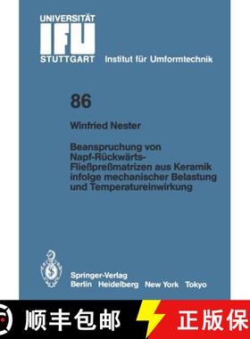 【3-4周达】Beanspruchung Von Napf-Ruckwarts-Fliesspressmatrizen Aus Keramik Infolge Mechanischer Bela... [9783540168454]