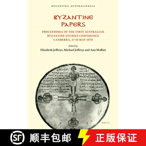 【3-4周达】Byzantine Papers: Proceedings of the First Australian Byzantine Studies Conference Canberr... [9780867840094]