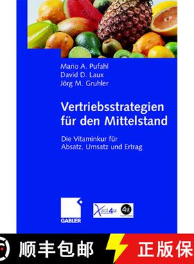 【3-4周达】Vertriebsstrategien für den Mittelstand : Die Vitaminkur für Absatz, Umsatz und Ertrag [9783834900364]