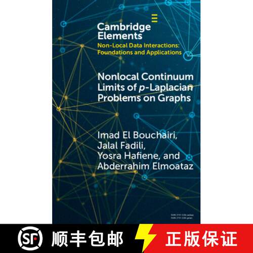 【3-4周达】Nonlocal Continuum Limits of P-Laplacian Problems on Graphs [9781009327855]