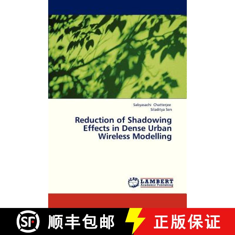 预订 Reduction of Shadowing Effects in Dense Urban Wireless Modelling [9783659311079]