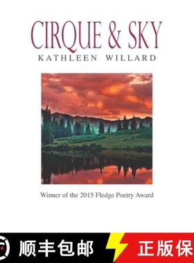 预订 Cirque & Sky: Winner of the 2015 Fledge Poetry Chapbook Award [9780997420036]