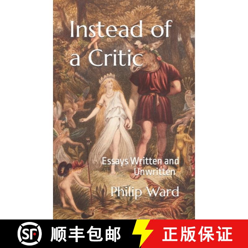 【2-3周达】Instead of a Critic: Essays Written and Unwritten [9781739632205]