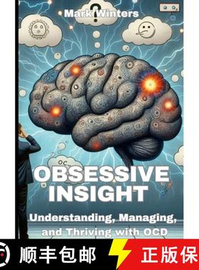 【3-4周达】Obsessive Insight Understanding, Managing, and Thriving with OCD [9781445225258]