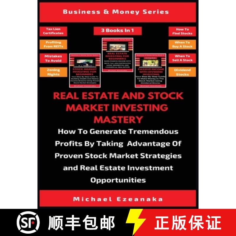 【3-4周达】Real Estate And Stock Market Investing Mastery (3 Books In 1): How To Generate Tremendous ... [9781913361686]