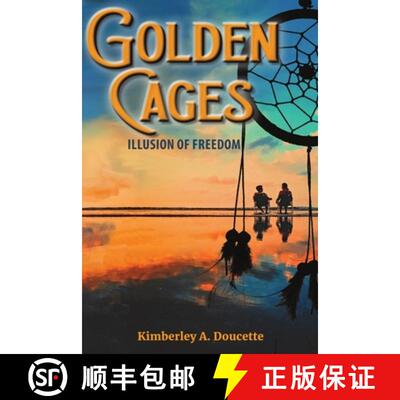 【3-4周达】Golden Cages: Illusion Of Freedom [9781069101907]