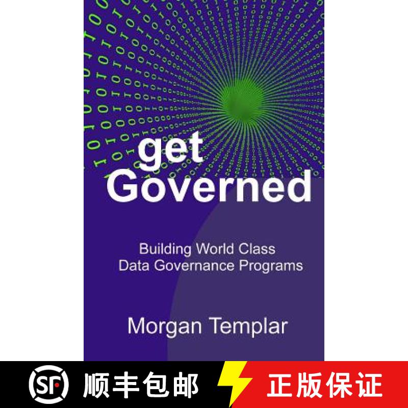【3-4周达】Get Governed: Building World Class Data Governance Programs [9780692951750]