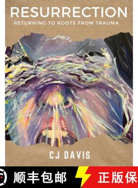 【3-4周达】Resurrection: Returning to Roots from Trauma [9798218179922]