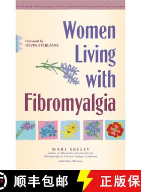 【3-4周达】Women Living with Fibromyalgia: Refusing to Suffer in Silence [9780897933421]