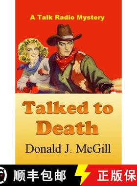 预订 Talked to Death: A Talk Radio Mystery [9780990952749]