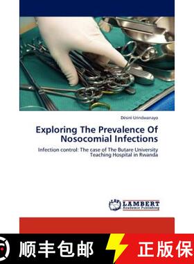 预订 Exploring the Prevalence of Nosocomial Infections [9783846517864]