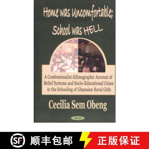 【3-4周达】Home Was Uncomfortable, School Was Hell: A Confessionalist-Ethnographic Account of Belief ... [9781590334690]