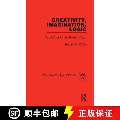 【3-4周达】Creativity, Imagination, Logic: Meditations for the Eleventh Hour [9780367426217]