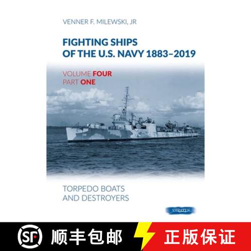 【3-4周达】精装 Fighting Ships Of The U.S.Navy 1883-2019 Volume Four Part One: Torpedo Boats and Dest... [9788366549623]