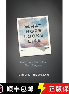 【3-4周达】What Hope Looks Like: Use Your Pain to Fuel Your Purpose [9781544522012]