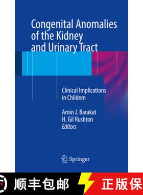 【3-4周达】Congenital Anomalies of the Kidney and Urinary Tract: Clinical Implications in Children [9783319292175]