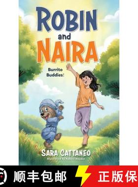 预订 Robin and Naira: Burrito Buddies! A toy friendship story for early readers, heartwarming and hum... [9791221069778]