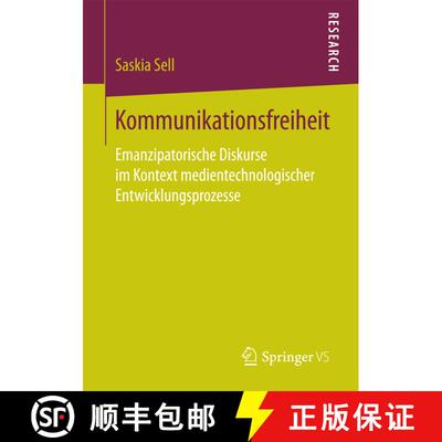 【3-4周达】Kommunikationsfreiheit : Emanzipatorische Diskurse im Kontext medientechnologischer Entwic... [9783658182762]