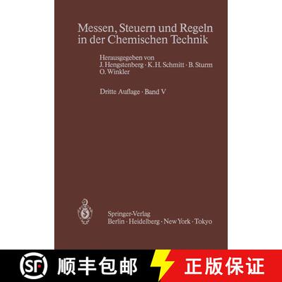 【3-4周达】Messen, Steuern und Regeln in der Chemischen Technik : Band V Projektieren und Betreiben v... [9783642475337]