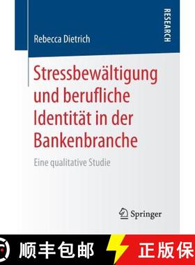【3-4周达】Stressbewältigung und berufliche Identität in der Bankenbranche : Eine qualitative Studie [9783658178017]
