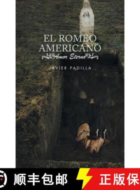 【3-4周达】El Romeo Americano: Amor Eterno [9781463393656]