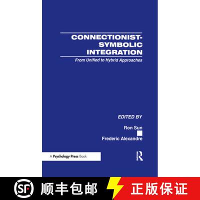 【3-4周达】精装 Connectionist-Symbolic Integration: From Unified to Hybrid Approaches [9780805823486]